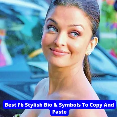 Best Fb Stylish Bio & Symbols To Copy And Paste