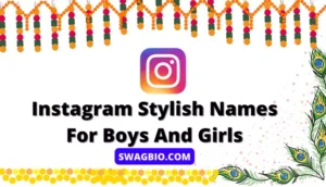 Instagram Stylish Names For Boys And Girls