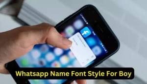 Whatsapp Name Font Style For Boy