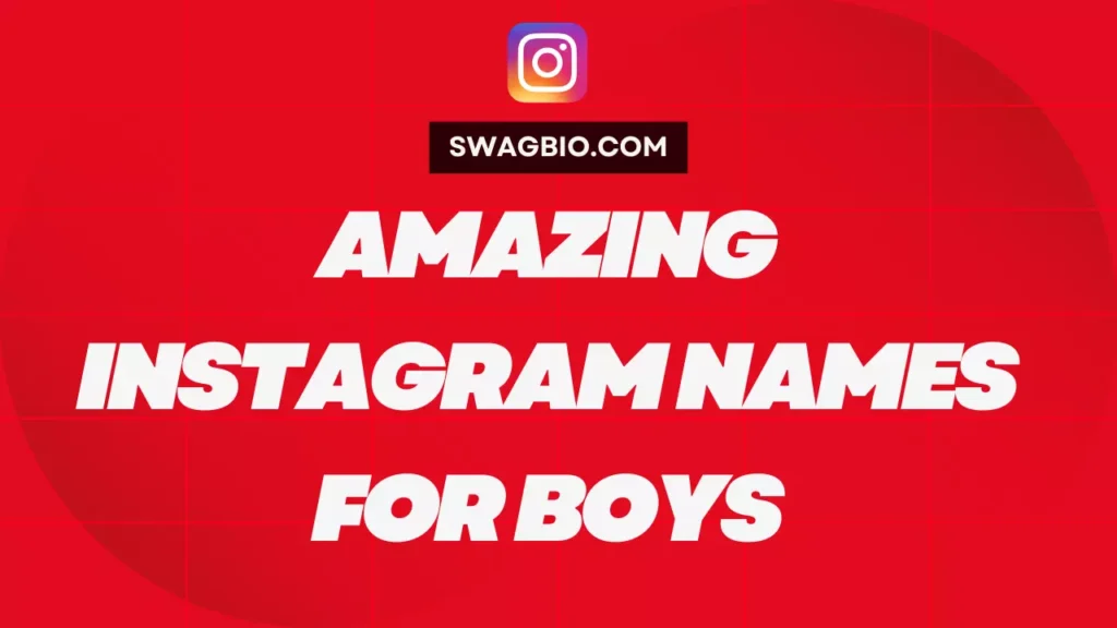 Amazing Instagram names for boys