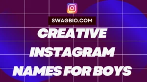 Creative Instagram names for boys