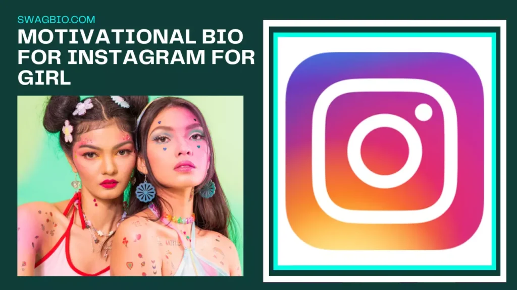 Best 500 Motivational bio for instagram for girl | Instagram motivational bio for girl