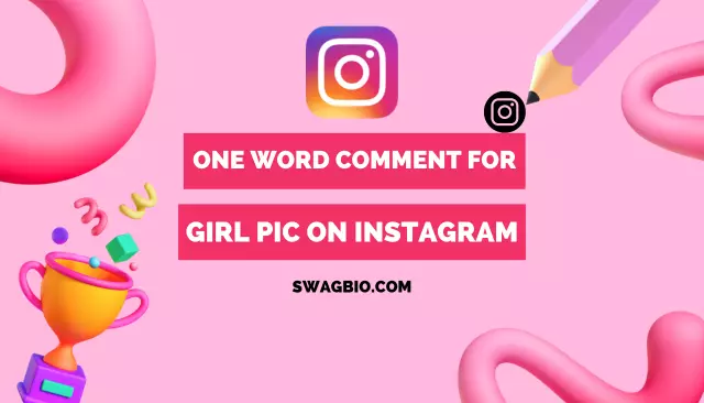 One word comment for girl pic on instagram